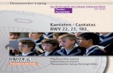Kantaten · Cantatas BWV 22, 23, Rondeau-CD... · PDF fileSonata Flauto, Violino, ... Flauto, Oboe, Violino, Viola I/II, Violoncello, Basso continuo Thomaner Jakob Wetzig, Alt ·