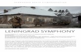 LENINGRAD SYMPHONY - gebrueder beetz · PDF fileders were simple: besiege Leningrad, supported by bombs and artillery, and exterminate its popu- ... of the Leningrad Symphony is still