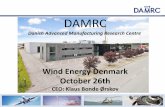 Wind Energy Denmark October 26th€¦ · Wind Energy Denmark October 26th CEO: Klaus Bonde Ørskov. Vibratory Stress Relief (VSR) ... –Before welding –During welding