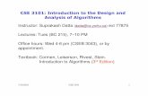 CSE 3101: Introduction to the Design and Analysis of ... · Introduction to Algorithms ( 3rd Edition ) CSE 3101: Introduction to the Design and Analysis of Algorithms. 7/15/2010 CSE