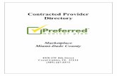 Contracted Provider Directory - pmphmo.com · Contracted Provider Directory Marketplace Miami-Dade County 4950 SW 8thStreet Coral Gables, FL 33134 (305) 447-8373