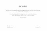 Intuition - Universität Leipzighome.uni-leipzig.de/helium/Querdenker/Referate2013/INTUITION_Franz... · Intuition Wenn ich eine unwichtige Entscheidung treffen muss, halte ich es