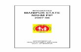 INTEGRATED MANIPUR STATE NRHM PIP - …nrhmmanipur.org/wp-content/uploads/2011/01/PIP-2007-2008.pdf · INTEGRATED MANIPUR STATE NRHM PIP 2007-08 ... SRS reports were done for preparing