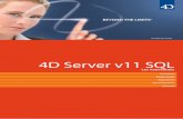 4D Server v11 SQL · tel est le credo de 4D. Cette nouvelle version ne déroge pas à la règle et complète les avancées de 4D v11 SQL Release 1, ...