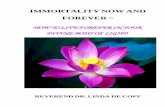 IMMORTALITY NOW AND FOREVER - Reverend Dr. Linda …revdrlindadecoff.com/wp-content/.../11/PreviewImmortalityNowAndFo… · consciousness of our Immortality Now and Forever, ... and