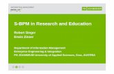 S-BPM in Research and Education - Institut AIFB · S-BPM in Research and Education ... § Establish Business Capability Map ... § Perform Simulation and Optimization and roll out