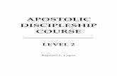APOSTOLIC DISCIPLESHIP COURSE - Raymart Lugue .Apostolic Discipleship Course 2 APOSTOLIC DISCIPLESHIP