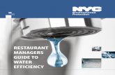 RESTAURANT MANAGERS GUIDE TO WATER EFFICIENCY · 5 Equipment Water Use Facts Recommendation Pre-rinse Spray Valves Pre-rinsing dishware with an inefficient spray valve may be using