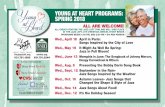 YOUNG AT HEART PROGRAMS: SPRING 2018 · Wed., April 18 April in Paris: Songs Inspired by the City of Love Wed., May 16 It Might As Well Be Spring: Jazz in Full Bloom! Wed., June 13