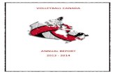 ANNUAL REPORT 2013 - 2014 - Volleyball · ANNUAL REPORT 2013 - 2014 . 2 ... annual mens volley all event was announed, ... a major project this year was the registration management