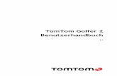 TomTom Golfer 2 - Golf House€¦ · 4 Dieses Benutzerhandbuch enthält alles, was Sie über Ihre TomTom Golfer 2-Uhr wissen müssen. Die TomTom Golfer 2 kann für das normale Zählspiel