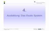 Ausbildung: Das Duale System - bibb.de€¦ · Microsoft PowerPoint - Ausbildung.ppt Author: Krekel Created Date: 11/24/2006 9:20:40 AM ...