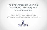 Involving Undergraduates in Statistical Consultingcourse1.winona.edu/cmalone/Promotion/Presentations/Undergraduate... · WSU Statistical Consulting Center, cont. Each academic year,