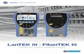 LanTEK III FiberTEK III - Test Equipment Rental & New ... · LanTEK III | FiberTEK III The LanTEK III is an easy to use cable ... To test and certify UTP/STP ... splices and cable