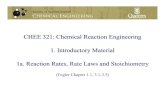 CHEE 321: Chemical Reaction Engineering 1. Introductory ...sistemas.eel.usp.br/docentes/arquivos/5817712/325/CineticaQueens.pdf · CHEE 321: Chemical Reaction Engineering 1. Introductory