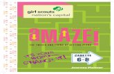 amaze! - Girl Scouts Of Nation's Capital | Gscnc · Journey aMAZE! The Twists and Turns ... you must have two separate projects. ... throughout the Journey and are great, fun ways
