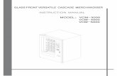 GLASS FRONT VERSATILE CASCADE ...€¦ · glass front versatile cascade merchandiserglassfrontversatile cascade merchandiser instruction manual model vcm 3000:-4000 5000 vcm vcm--
