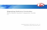 Signaling Delivery Controller Bare Metal System … · Signaling Delivery Controller Bare Metal System Upgrade ... F5 Signaling Delivery Controller Bare Metal System Upgrade Guide