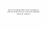 Accessing the Secondary ELA/Literacy Curriculum 2014 … · Accessing the Secondary ELA/Literacy Curriculum 2014 ... 1-5 are now availabÞ You may access the lesson sets ... the Lesson