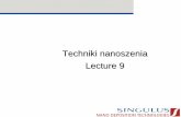 Techniki nanoszenia Lecture 9 - Zespół Fizyki i ...layer.uci.agh.edu.pl/T.Stobiecki/dydaktyka/Nanoelektronika/W9... · Cyberite PVD: 10 cathodes, no batch load possible max. 200mm