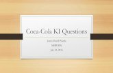 Coca-Cola KI Questions - WordPress.com · Decision Topics: Should Coca-Cola change its current strategy to achieve its 2020 vision? •Will Coca-Cola’s sales increase and meet its