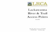 Lackawanna River & Trail Access Points - LRCA River_Trail Access.pdf · The Lackawanna River Corridor ... Cemetery and the Davis Street ... and manages one half mile of river corridor