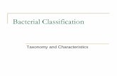 Bacterial Classification - IWS.COLLIN.EDUiws.collin.edu/mweis/Microbiology/Lecture/adobe presentations... · Bacterial Classification Taxonomy and Characteristics. Prokaryotes ...