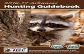 2016-17 Arkansas - eRegulations · Arkansas Game and Fish Commission Hunting Guidebook 2016-17 1 2 Natural Resources Drive • Little Rock, Arkansas 72205 501-223-6300 • 800-364-4263