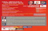 ORAL MEDICINE & PATHOLOGY 2018 - qldentalg.com.au€¦ · DR NEIL SAVAGE PROF CHRISTOPHER PECK DR SIMON MOORE• Using steroids effectively ORAL MEDICINE & PATHOLOGY 2018 ORAL MEDICINE