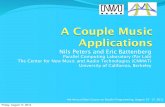 A Couple Music Applications - Par Labparlab.eecs.berkeley.edu/sites/all/parlab/files/MusicApps.pdf · A Couple Music Applications ... “Machine Listening”, “Music Understanding”
