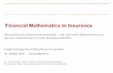 Financial Mathematics in Insurance - mi.uni-koeln.de · Financial Mathematics in Insurance Stochastische Unternehmensmodelle – wie und wofür Mathematiker ein ganzes Unternehmen