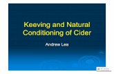 Keeving and Natural Conditioning of Cidercider.org.uk/keeving.pdf · Keeving and Natural Conditioning of Cider ... topics around “natural conditioning” and to ... 21 days Uncork