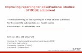 Improving reporting for observational studies: STROBE ... · Improving reporting for observational studies: STROBE statement ... Institute for Social and Preventive Medicine ... Editor