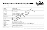 Getting Started: Team of Five Film-Maker’s Checklist · Getting Started: Team of Five Film-Maker’s Checklist Group Members: Development Writer Writes script Director Leads brain-storming