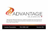 Presentation TSX / NYSE: AAV - Advantage Oil & Gas · Montney Asset Operational ... (Recycle Ratio at 2013 2P F&D $1.33/mcfe (3))2.9x G&A ($0.17) ... Current development of 16 TCF
