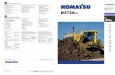 391 kW 66985 kg D375A - Komatsu Ltd. · ECMV (Electronic Controlled Modulation Valve) Controlled Steering Clutch/Brake System facilitates steering operation. See page 5. 2 3 D375A-5