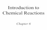 Introduction to Chemical Reactions - Saddleback College · Identify elements that come as diatomic molecules ... Chemical Equations 1. Do not change the formula of a reactant or product.