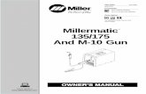 Millermatic 135/175 And M-10 Gun - Pirate4x4.Com · MIG (GMAW) Welding Flux Cored (FCAW) Welding Millermatic 135/175 And M-10 Gun. Miller Electric manufactures a full line of welders