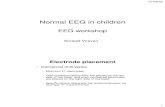 Normal EEG in children - EEG in children...  Pediatric EEG EEG in newborn â€¢Post conceptional age