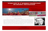 Webb City R-7 Schools Foundation Quarterly Newsletter€¦ ·  · 2015-08-26Webb City R-7 Schools Foundation Quarterly Newsletter = ... *Dave Collard Dist. Citizen $250 Chesnie Philpot