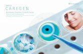 2012 CAREGEN - Natural & Organic Skin Care | Anti-Aging ...integratedskincare.net/files/63390551.pdf · 4 Business Area RAW MATERIALS FOR COSMECEUTICALS Caregen has developed different