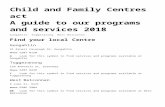  · Web viewChild and Family Centres act. A guide to our programs and services 2018. Gungahlin Tuggeranong West Belconnen. Find your local Centre . …