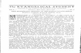 The EV ANGELICAL STUDENT - PCA Historical Center · The EV ANGELICAL STUDENT ... or perhlaps of a number of different philo ... Wernle in his "Intr'Oducti'On to the Study of Theology",