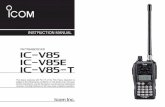 INSTRUCTION MANUAL - Icom W*— high transmit output power *7 W : IC-V85 except [THA] version, 5.5 W : IC-V85 [THA] version CTCSS and DTCS encoder/decoder stand-ard Optional DTMF decoder