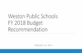 Weston Public Schools FY 2018 Budget Recommendation€¦ ·  · 2017-01-11Weston Public Schools FY 2018 Budget Recommendation ... Implementing Learning Management System Implementation