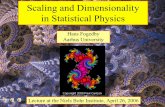 Scaling and Dimensionality in Statistical Physicsusers-phys.au.dk/fogedby/statphysII/NBI-260406.pdfScaling and Dimensionality in Statistical Physics Hans Fogedby Aarhus University