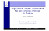 Impacto del cambio climático en los ecosistemas marinos de ...€¦ · Xornada sobre a Enerxía que ven do mar, CEIDA, A Coruña, 1 Xullo 2008 Impacto del cambio climático en los