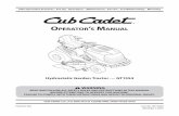 OperatOr s Manual - Cub Cadet CADET LLC, P.O. BOX 361131 CLEVELAND, OHIO 44136-0019 Printed In USA OperatOr’s Manual Safe Operation Practices • Set-Up • Operation • Maintenance