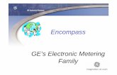 Encompass GE’s Electronic Metering Family - IEA-DSM 13 - Demand Response Resourc… · Encompass Electronic Meters ... •Capable of metering 600/347 Volt 4-wire wye services NOT