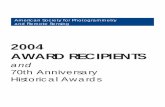 2004 AWARD RECIPIENTS - ASPRS – IMAGING AND ... Remote Sensing 2004 AWARD RECIPIENTS and 70th Anniversary Historical Awards 2 Table of Contents Conference Management Awards 39 70th